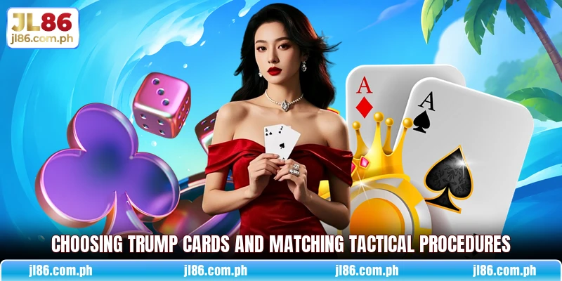 Choosing trump cards and matching tactical procedures