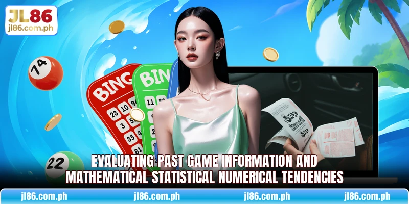 Evaluating past game information and mathematical statistical numerical tendencies Evaluating past game information and mathematical statistical numerical tendencies