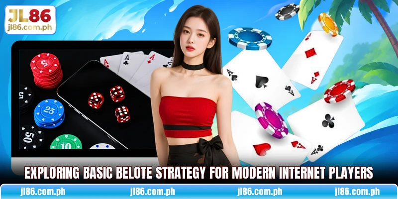Exploring basic Belote Strategy for modern internet players