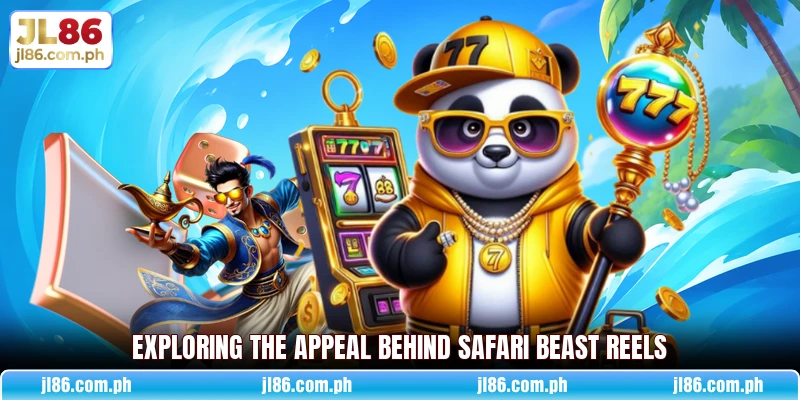 Exploring the appeal behind Safari Beast Reels Exploring the appeal behind Safari Beast Reels