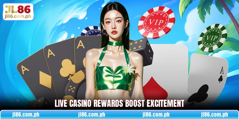 Live casino rewards boost excitement Live casino rewards boost excitement