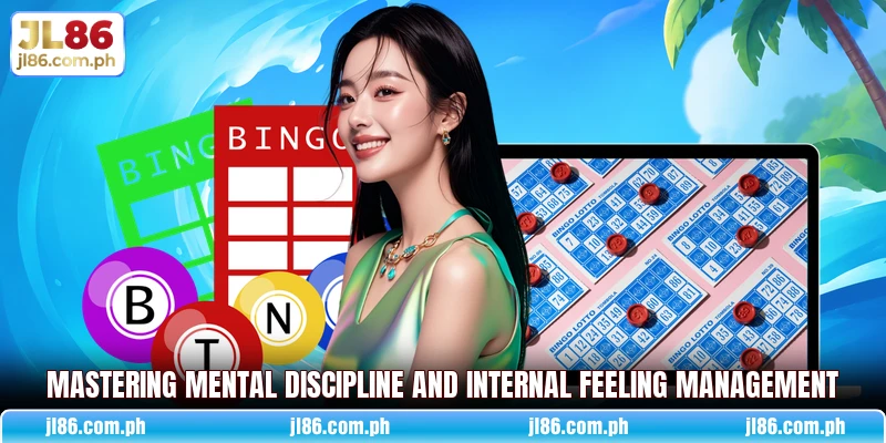 Mastering mental discipline and internal feeling management