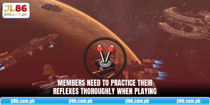 Members need to practice their reflexes thoroughly when playing Members need to practice their reflexes thoroughly when playing
